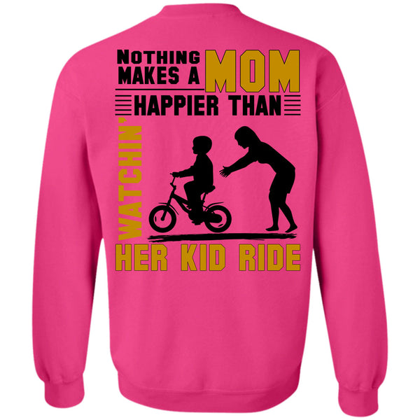 Being A Mama T Shirt, Nothing Makes A Mom Happier Sweatshirt