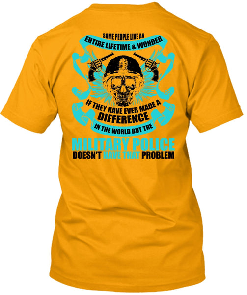 Military Police Doesn't Have That Problem T Shirt, I Love Police T Shirt