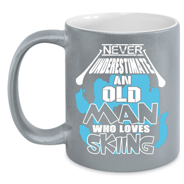 Never Underestimate An Old Man Loves Skiing Coffee Mug, Cool Dad Coffee Cup