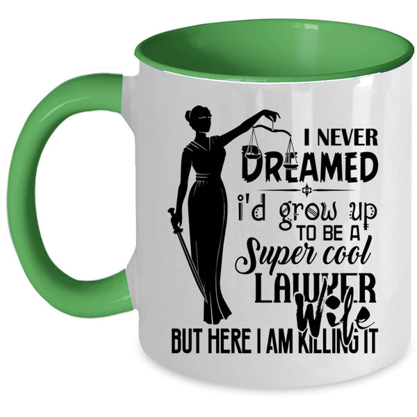 Married Coffee Mug, I'd Grow Up To Be A Cool Lawyer Wife Accent Mug