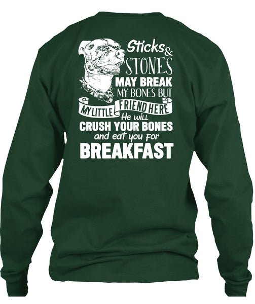 You For Breakfast T Shirt, Sticks And Stones May Break T Shirt