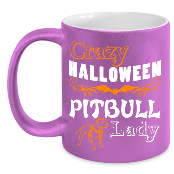 Crazy Halloween Pitbull Lady Coffee Mug, Cute Pit Bull Lady Coffee Cup