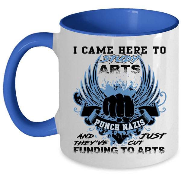Awesome Artist Coffee Mug, I Came Here To Study Arts Accent Mug