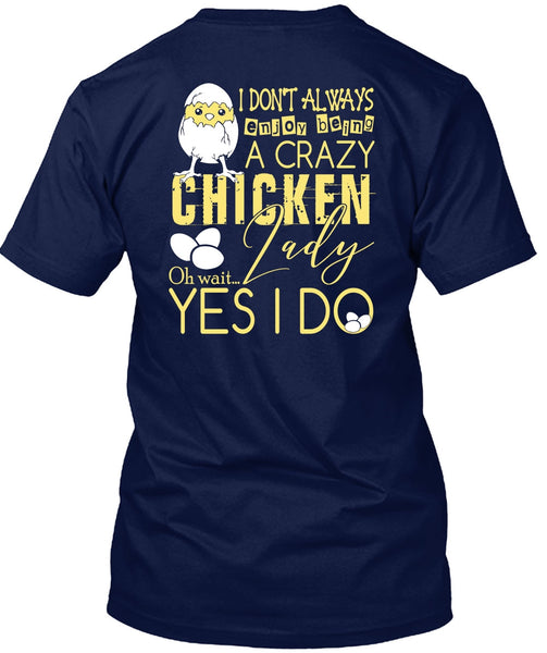 Being A Crazy Chicken Lady T Shirt, Being A Farmer T Shirt