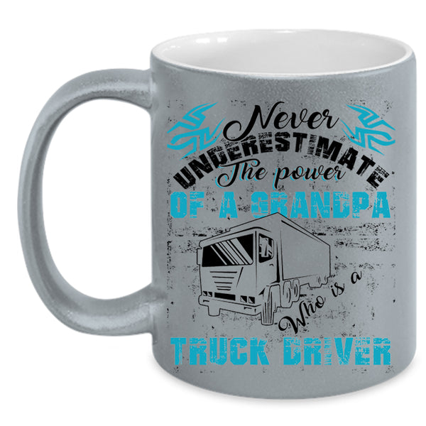 Funny Trucker Coffee Mug, The Power Of A Grandpa Is A Truck Driver Accent Mug