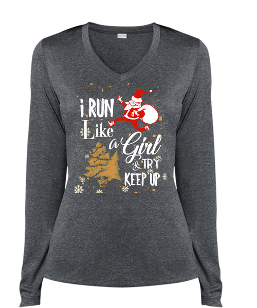I Run Like A Girl And Try Keep Up T Shirt, This Girl Loves Christmas T Shirt, Cool Shirt (Ladies LS Heather V-Neck)