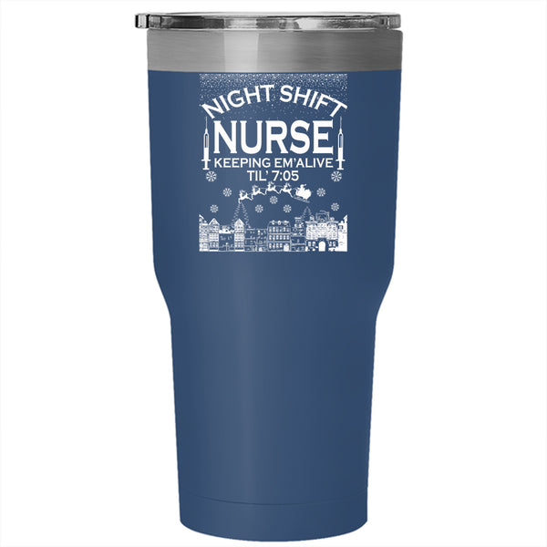 Night Shift Nurse Keeping Tumbler 30 oz Stainless Steel, Christmas Gift For Nurse Travel Mug