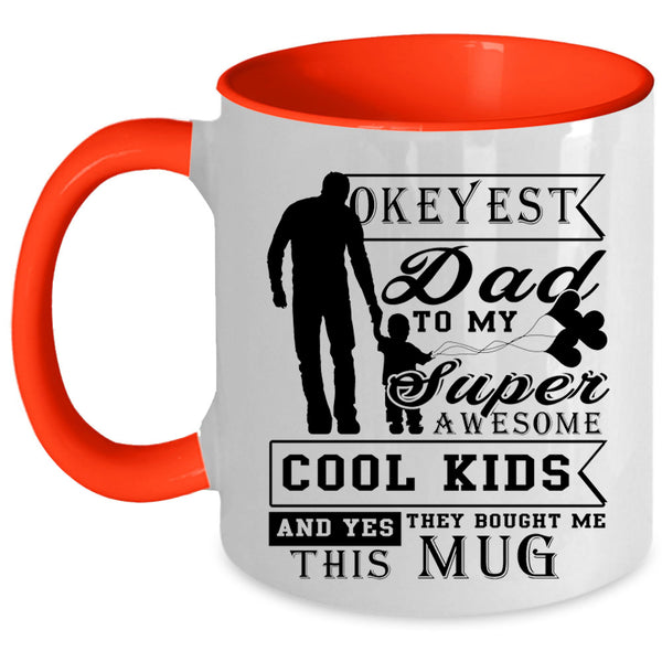 Gift For My Daddy Coffee Mug, My Awesome Cool Kids Accent Mug