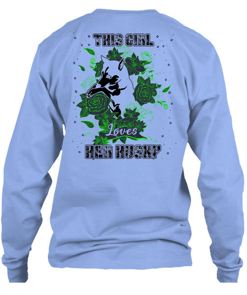 This Girl Loves Her Husky T Shirt, I Love Husky T Shirt