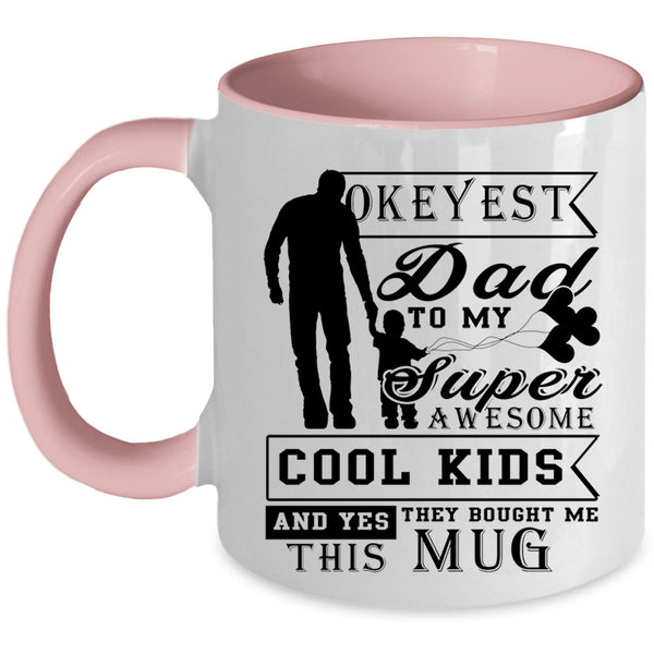 Gift For My Daddy Coffee Mug, My Awesome Cool Kids Accent Mug