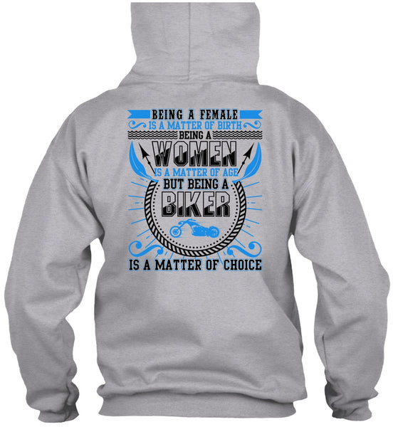 Being A Biker Is A Matter T Shirt, Being A Women T Shirt