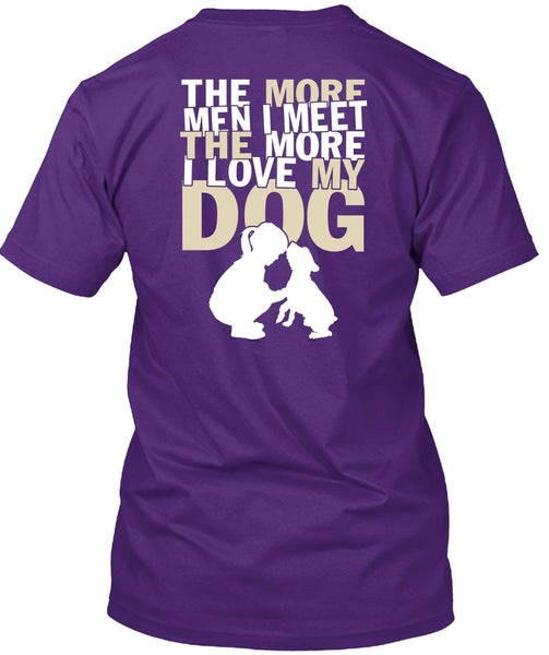 I Love My Dog T Shirt, My Favorite T Shirt