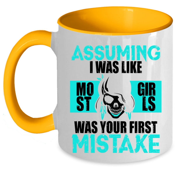 Cool Gift For My Daughter Coffee Mug, I Was Like Most Girls Accent Mug