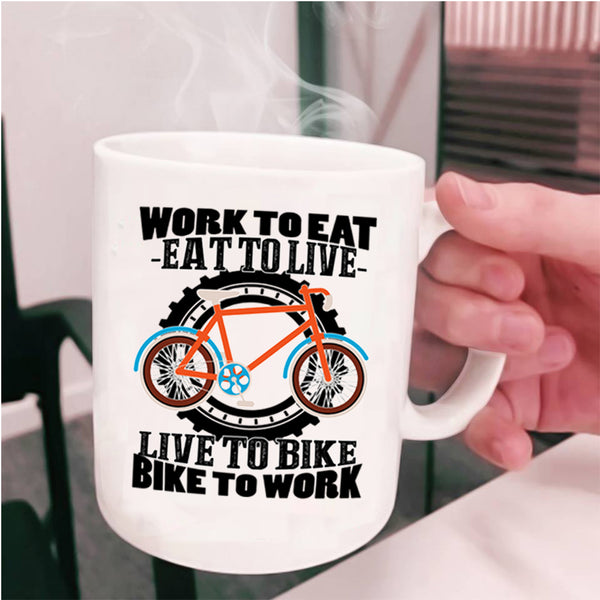 Bike To Work Coffee Mug, Live To Bike Cup
