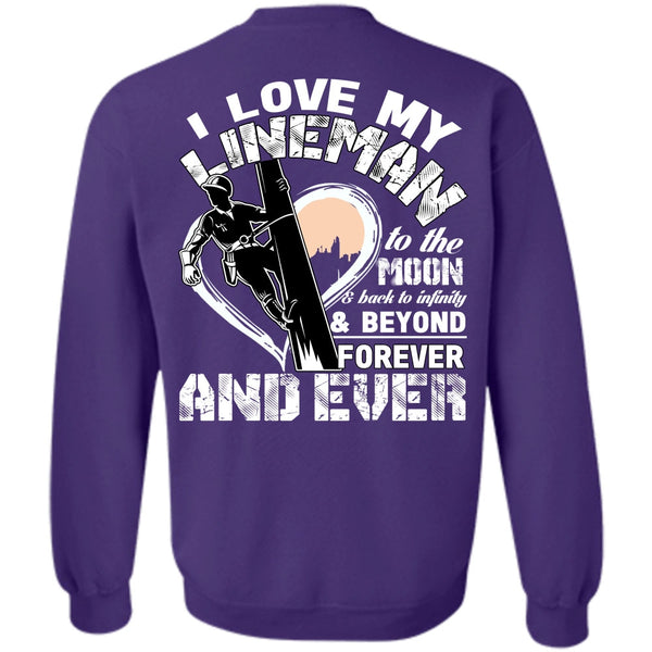 Moon And Back T Shirt, Being A Lineman Sweatshirt