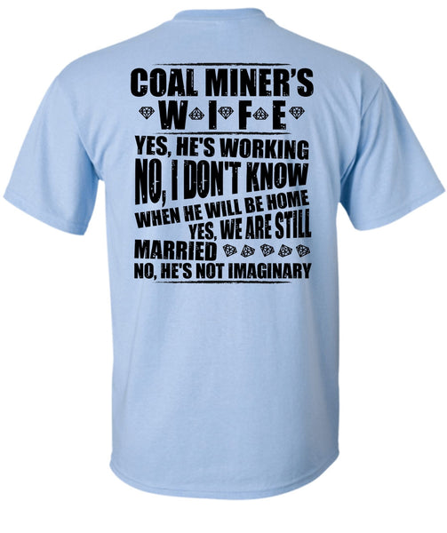 Coal Miner's Wife T Shirt, I Love Miner T Shirt