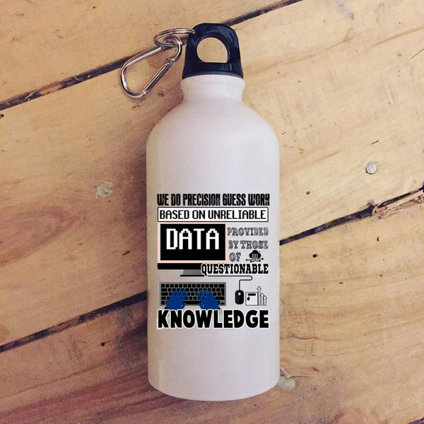 We Do Precisiton Gues Work 20 oz Stainless Steel Bottle,Funny Saying Outdoor Sports Water Bottle