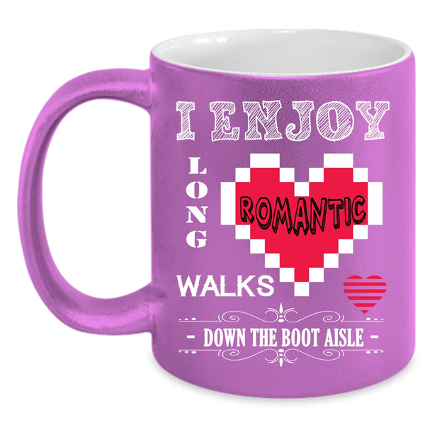 I Enjoy Long Romantic Walks Down The Boot Coffee Mug, Cute Coffee Cup