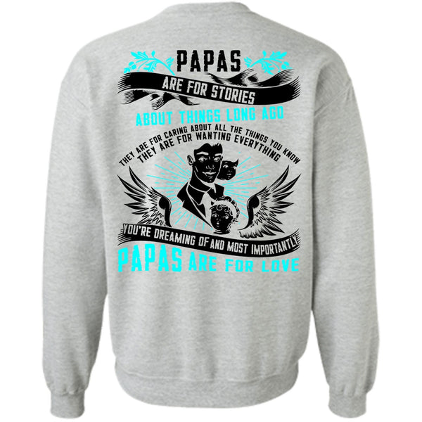 I Love Papa T Shirt, Papas Are For Stories Sweatshirt