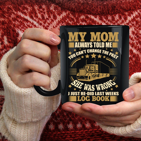 My Mom Always Told Me Coffee Mug, Mom And Childrens Coffee Cup
