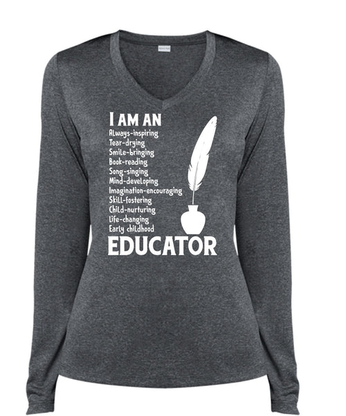 I Am An Educator T Shirt, Job T Shirt, I Love Teacher T Shirt (Ladies LS Heather V-Neck)