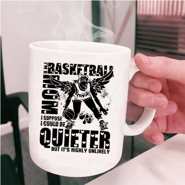 Cool Gift For Basketball Mom Coffee Mug, I'm A Basketball Mom Cup