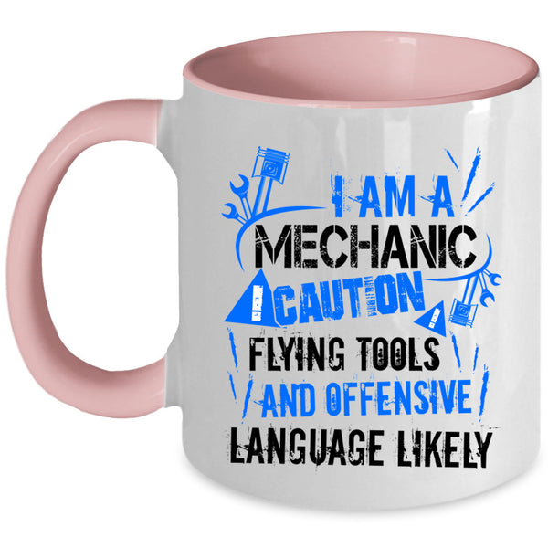 Cool Gift For Mechanics Coffee Mug, I Am A Mechanic Accent Mug