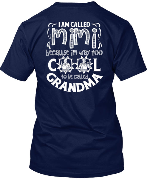 I Am Called Mimi T Shirt, To Be Called Grandma T Shirt