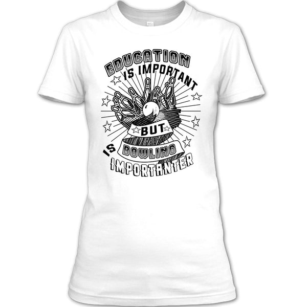 Education Is Important T Shirt, Coolest Bowling Player T Shirt