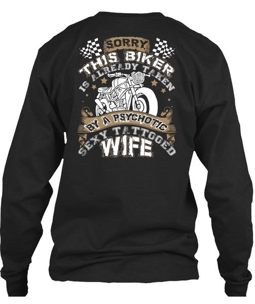 Tattooed Wife T Shirt, This Biker Is Already Taken By A Psychotic T Shirt