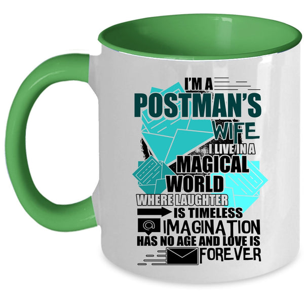 I Live In A Magical World Coffee Mug, I'm A Postman's Wife Accent Mug