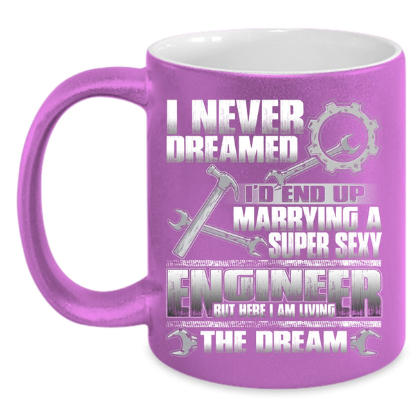 I'd End Up Marrying An Enginner Coffee Mug, I Love Engineer Coffee Cup
