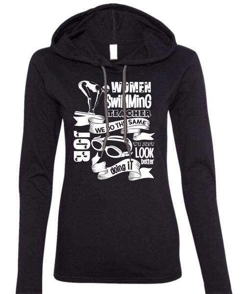 Women Swimming Teacher T Shirt, Being A Swimmer T Shirt (Anvil Ladies Ringspun Hooded)