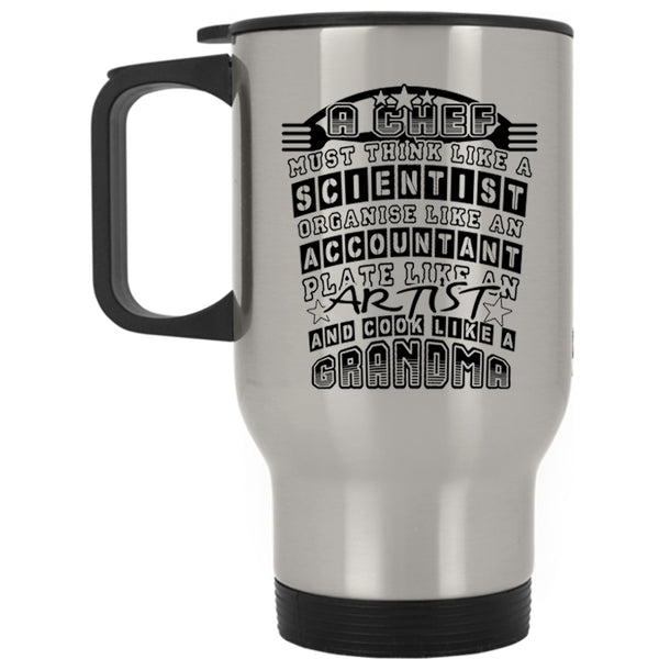 Cool Chef Travel Mug, A Chef Must Think Like A Scientist Mug