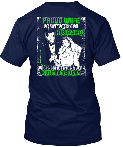 Proud Wife T Shirt, Smoking Hot Husband T Shirt