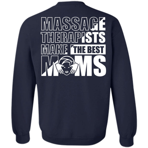 Being A Mom T Shirt, I Love Massage Sweatshirt