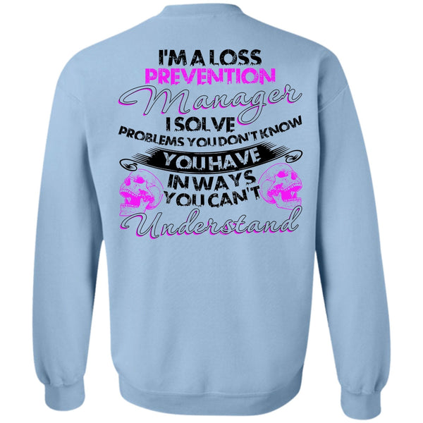 I Love Manager T Shirt, I'm A Loss Prevention Manager Sweatshirt
