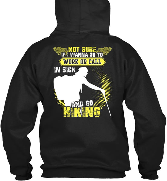 Go Hiking T Shirt, Being A Hiker T Shirt