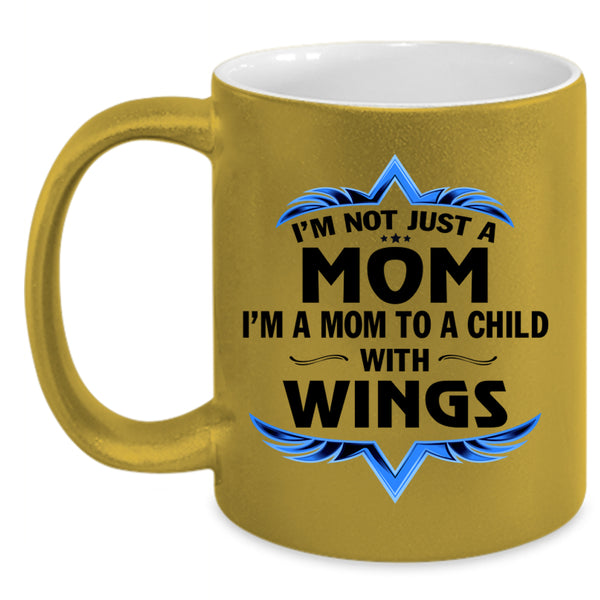 Cool Mom Coffee Mug, I'm A Mom To A Child With Wings Accent Mug