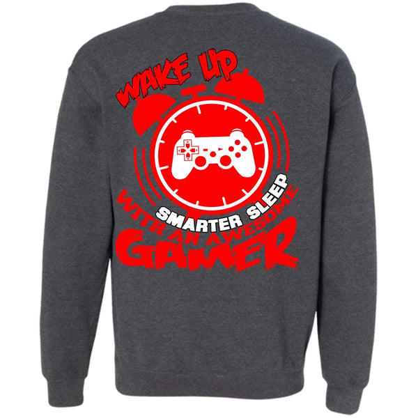 Wakeup Smarter Sleep T Shirt, I Love Gaming Sweatshirt
