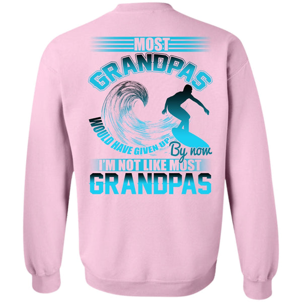 I Love Grandpa T Shirt, I'm Not Like Most Grandpas Sweatshirt