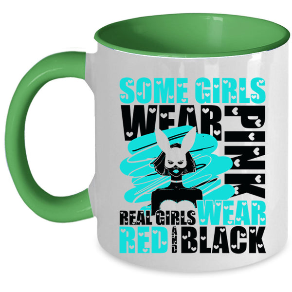 Real Girls Wear Red And Black Coffee Mug, Some Girls Wear Pink Accent Mug