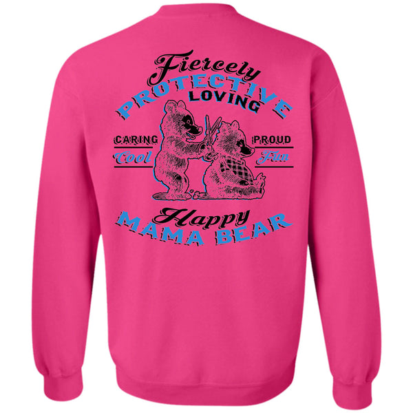 Being A Mother T Shirt, Fiercely Protective Loving Caring Proud Cool Fun Happy Mama Bear Sweatshirt