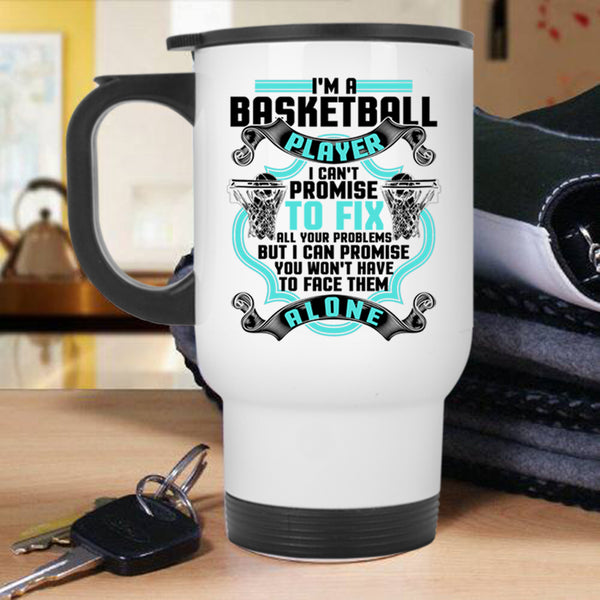 Cute Gift For Basketball Players Travel Mug, I'm A Basketball Player Mug
