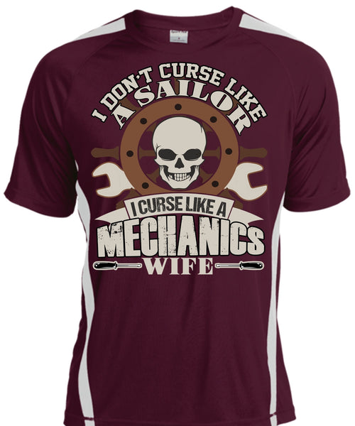 I Curse Like A Mechanic's Wife T Shirt, Like A Sailor T Shirt, Cool Shirt