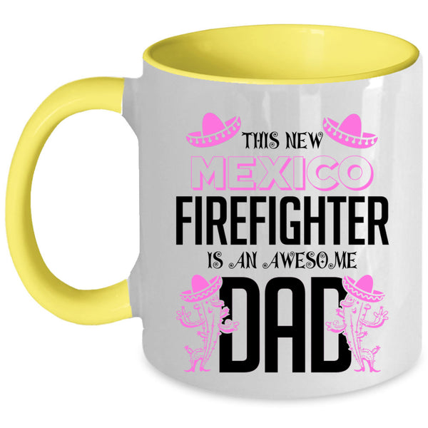 Awesome Dad Coffee Mug, This New Mexico Firefighter Accent Mug