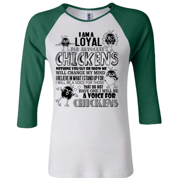 I Am A Loyal For Advocate Chickens T Shirt, I Love Chicken T Shirt, Awesome T-Shirts