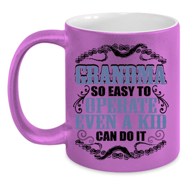 Funny Grandmas Coffee Mug, Grandma So Easy To Operate Accent Mug