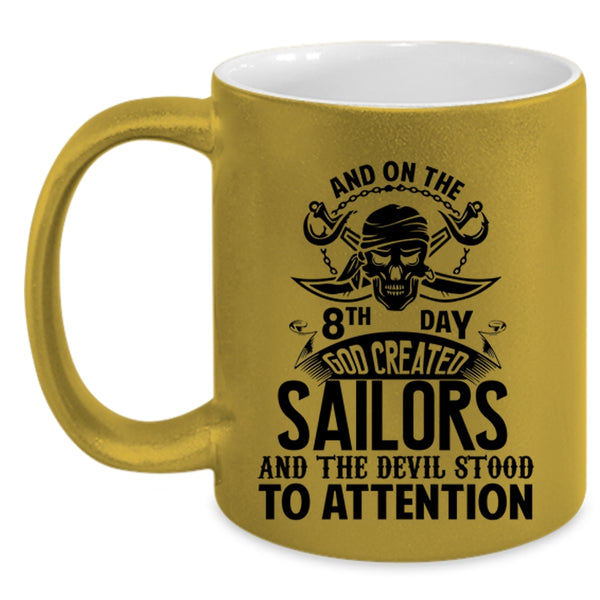 Funny Sailing Coffee Mug, On 8th Day God Created Sailors Accent Mug
