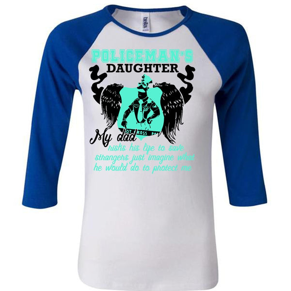 Policeman's Daughter T Shirt, I Love Police T Shirt, Awesome T-Shirts